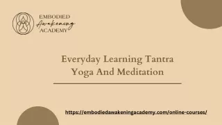Everyday Learning Tantra Yoga And Meditation