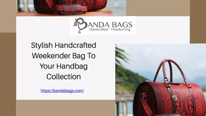 stylish handcrafted weekender bag to your handbag