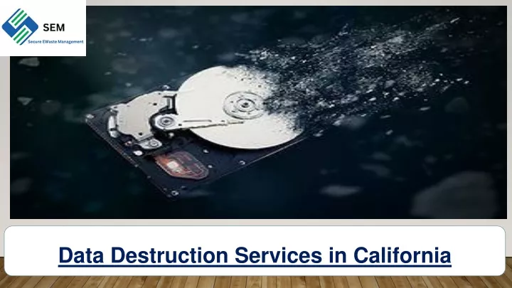 data destruction services in california