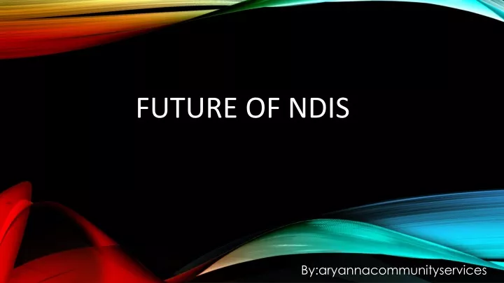 future of ndis