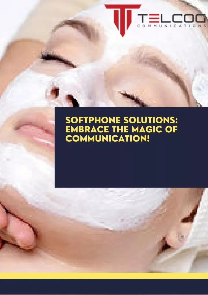 softphone solutions embrace the magic