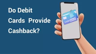 Do Debit Cards Provide Cashback
