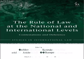 [PDF READ ONLINE] The Rule of Law at the National and International Levels: Contestations and