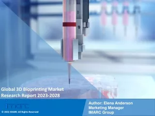 Global 3D Bioprinting Market Size, Share, Growth, 2023-2028