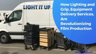 Light It Up LA :  Lighting and Grip Equipment Services