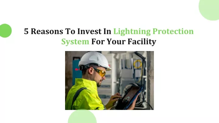 5 reasons to invest in lightning protection system for your facility