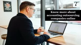 Know more about accounting outsourcing companies online