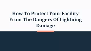 How To Protect Your Facility From The Dangers Of Lightning Damage