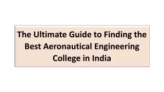 The Ultimate Guide to Finding the Best Aeronautical Engineering College in India