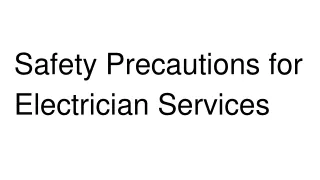 Safety Precautions for Electrician Services