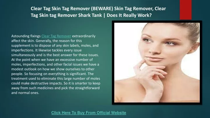 clear tag skin tag remover beware skin