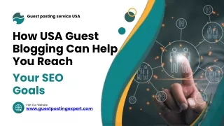 How USA Guest Blogging Can Help You Reach Your SEO Goals