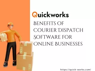 benefits of courier dispatch software for online