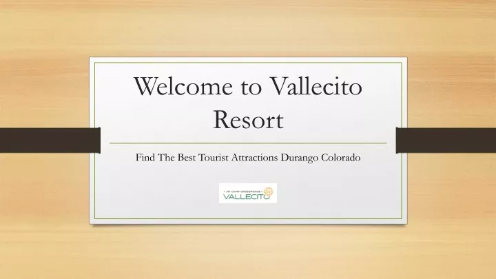 welcome to vallecito resort