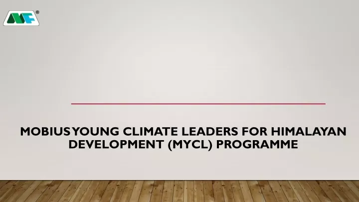 mobius young climate leaders for himalayan development mycl programme