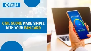 Streamline Your CIBIL Score Check: Bajaj Finserv Simplifies with PAN Card
