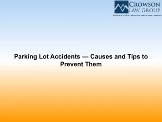 Parking Lot Accidents — Causes and Tips to Prevent Them