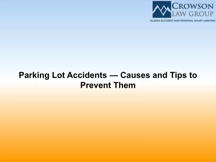parking lot accidents causes and tips to prevent