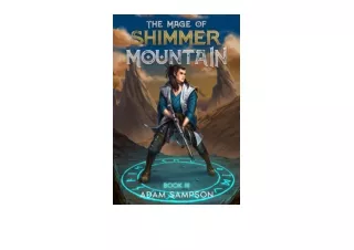 PDF read online The Mage of Shimmer Mountain LitRPG Book 3 Final Prestige full