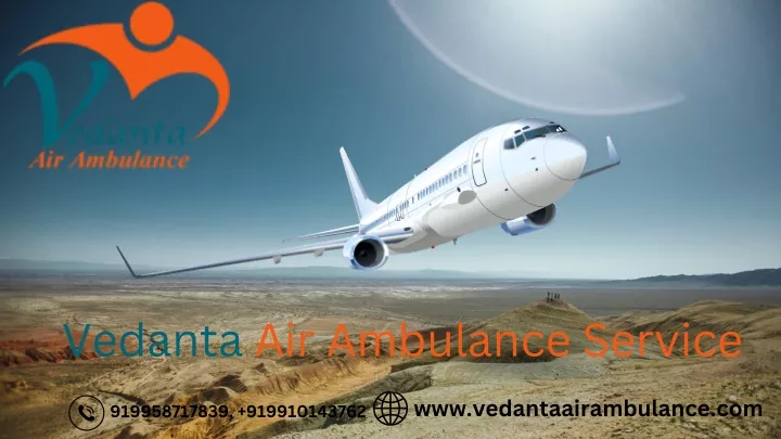 PPT - Obtain India's No.1 Patient Transfer Aircraft by Vedanta Air ...