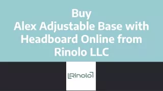 Buy Alex Adjustable Base with Headboard Online from Rinolo LLC