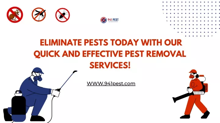 eliminate pests today with our quick