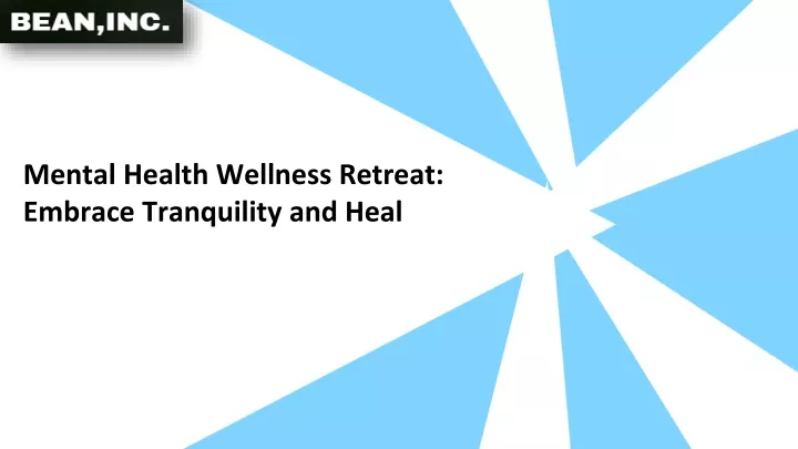 mental health wellness retreat embrace