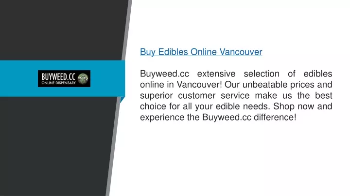buy edibles online vancouver buyweed cc extensive