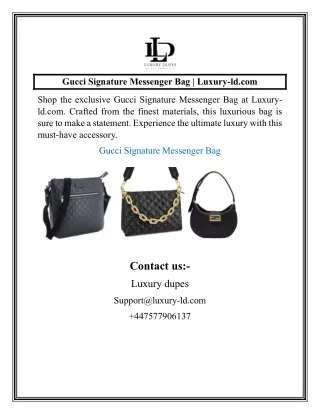 Gucci Signature Messenger Bag  Luxury-ld