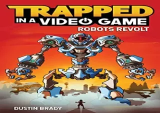 Ebook (download) Trapped in a Video Game: Robots Revolt (Volume 3)