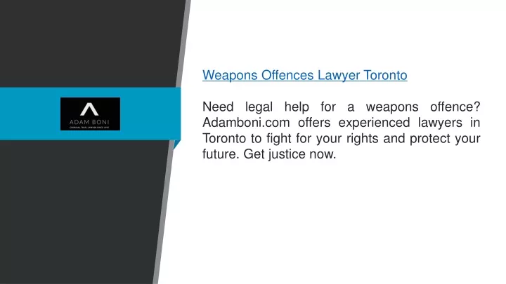weapons offences lawyer toronto need legal help