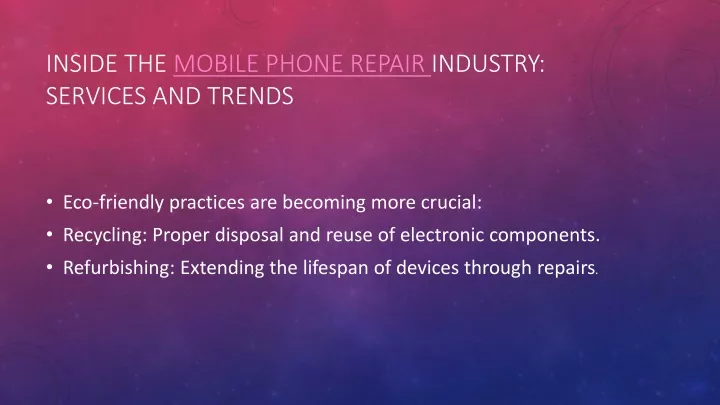inside the mobile phone repair industry services and trends