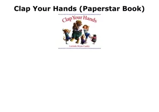DOWNLOAD [PDF] Clap Your Hands (Paperstar Book) ipad