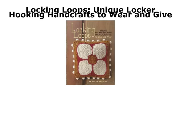 locking loops unique locker hooking handcrafts