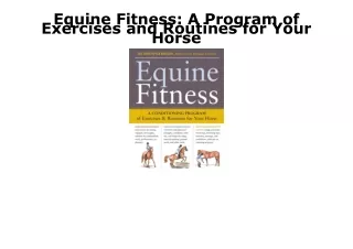 [PDF] READ] Free Equine Fitness: A Program of Exercises and Routines for Your Ho