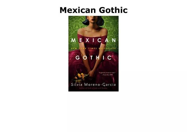 mexican gothic