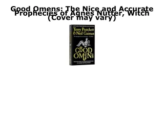 READ/DOWNLOAD Good Omens: The Nice and Accurate Prophecies of Agnes Nutter, Witc