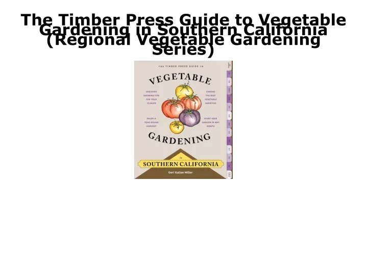 the timber press guide to vegetable gardening