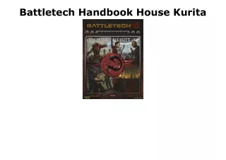 [PDF] DOWNLOAD EBOOK Battletech Handbook House Kurita bestseller