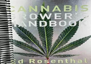 PDF Cannabis Grower's Handbook: The Complete Guide to Marijuana and Hemp Cultiva