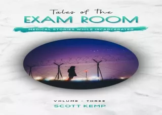 Download (PDF) Medical Stories While Incarcerated:: Tales of the Exam Room Volum