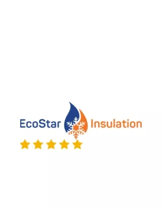 Choose EcoStar Insulation as your Spray Foam Insulation Company