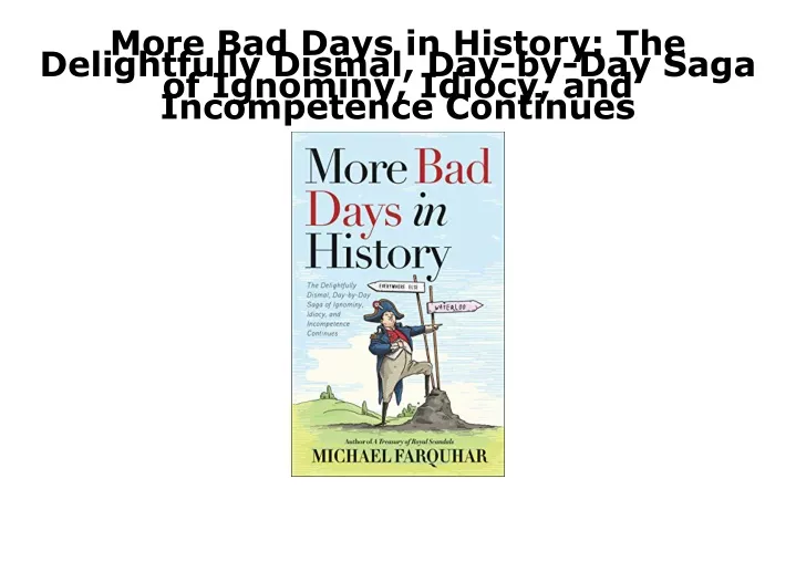 more bad days in history the delightfully dismal