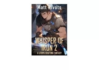 Download Whisper of Iron 2 A LitRPG Crafting Fantasy Isekai Blacksmith unlimited