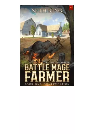 PDF read online Domestication A Fantasy LitRPG Adventure Battle Mage Farmer Book 1 unlimited