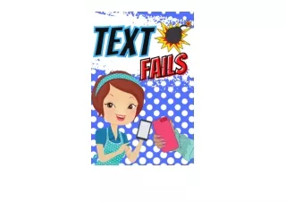 Download PDF Text Fails Funny Compilation Of Epic Autocorrect Fails Awkward And Funny Parent Texts And Hilarious Scary A