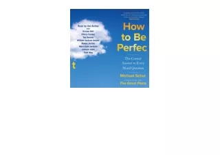 PDF read online How to Be Perfect The Correct Answer to Every Moral Question free acces