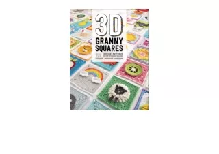 Ebook download 3D Granny Squares 100 Crochet Patterns for PopUp Granny Squares for android