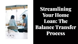 Home loan balance transfer process