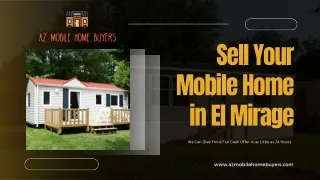 Top Cash Offers for Your El Mirage Mobile Home - AZ Mobile Home Buyers